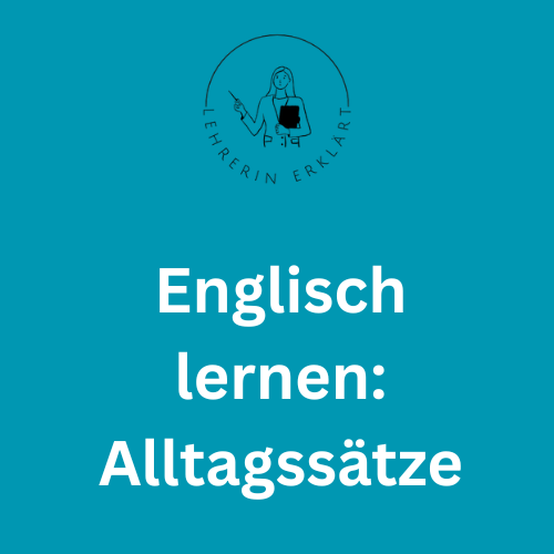 Englisch lernen für Anfänger-Alltagssätze